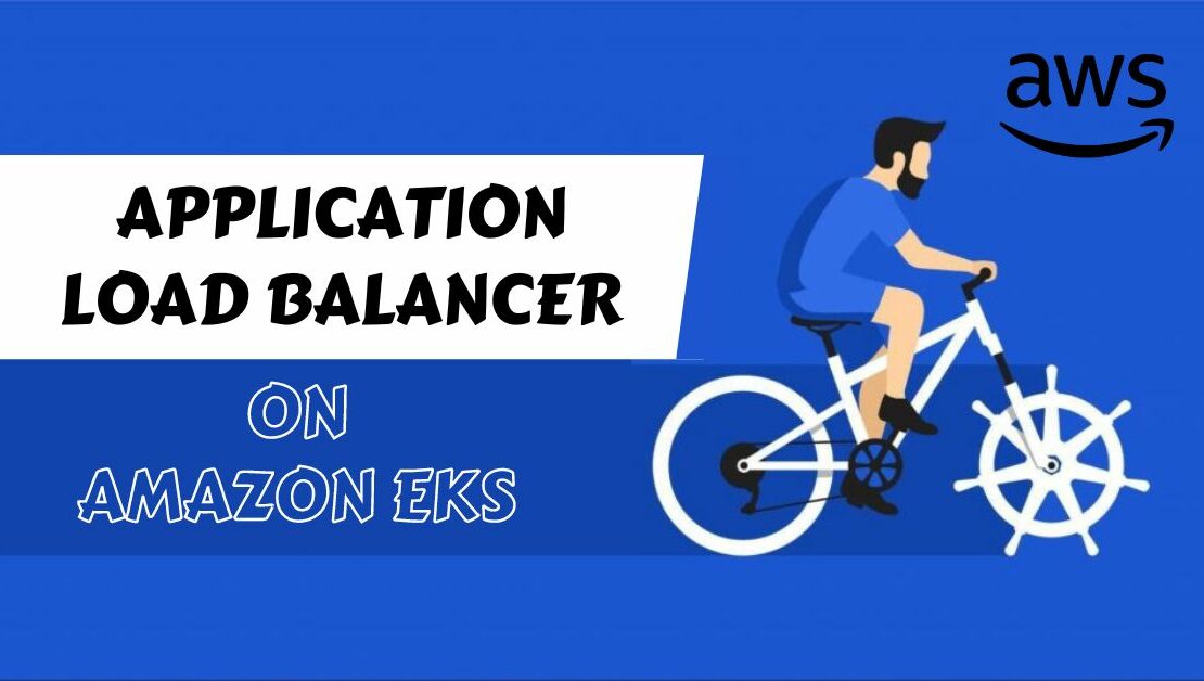 Application Load Balancer on Amazon EKS